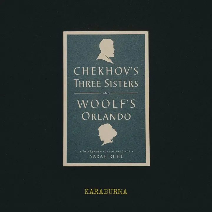 Chekhov's Three Sisters and Woolf's Orlando