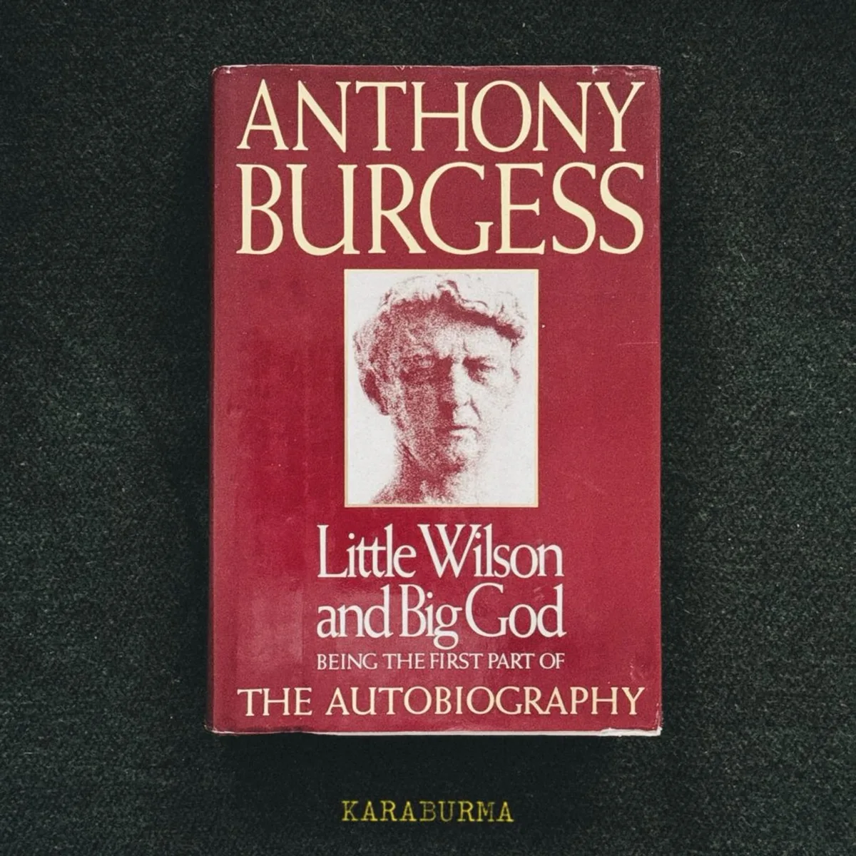 Little Wilson and Big God by Anthony Burgess