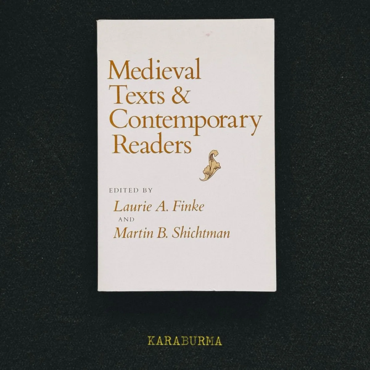 Medieval Texts and Contemporary Readers by Laurie A. Finke