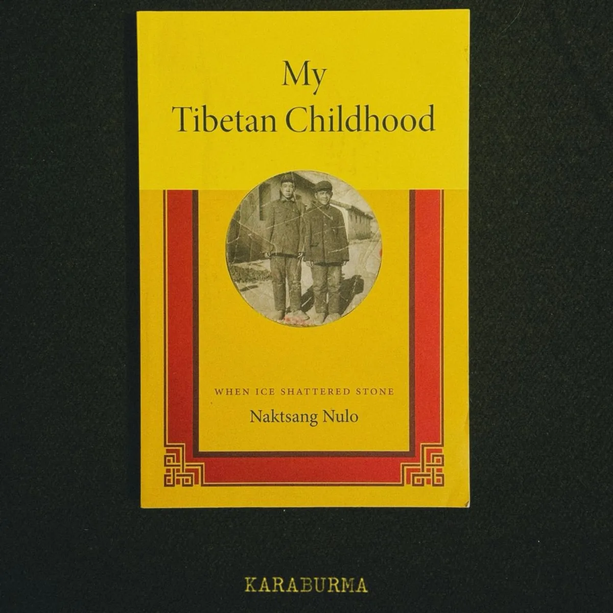 My Tibetan Childhood by Naktsang Nulo