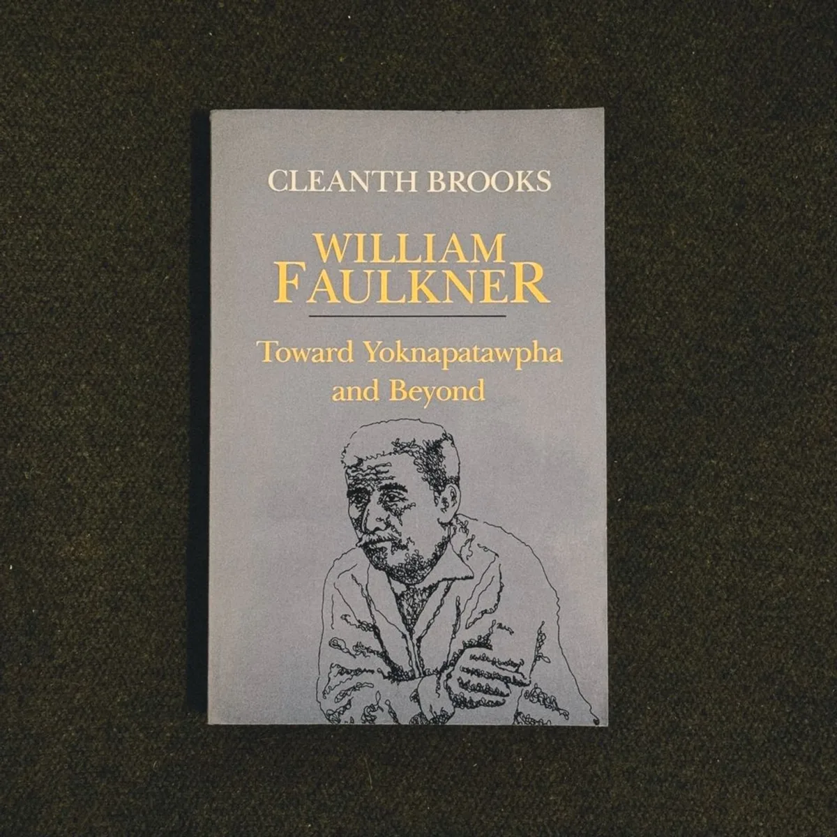 William Faulkner by Cleanth Brooks